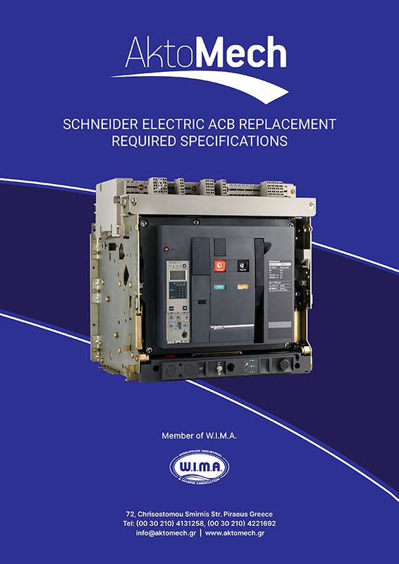 SCHNEIDER ELECTRIC ACB REPLACEMENT REQUIRED SPECIFITCATIONS